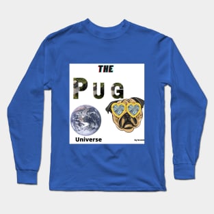 the pug universe Long Sleeve T-Shirt